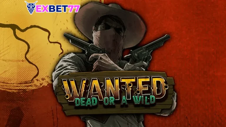 Wanted Dead or a Wild exbet77